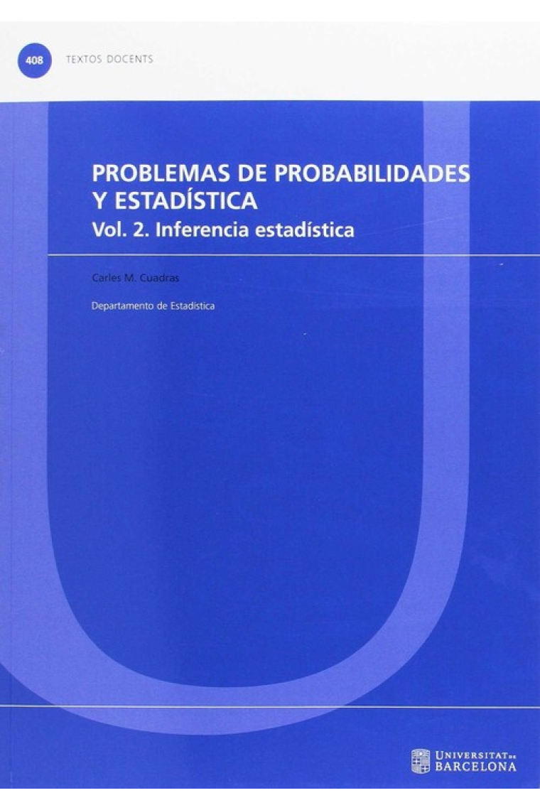 Problemas de probabilidades y estadística. Vol. 2. Inferencia estadística