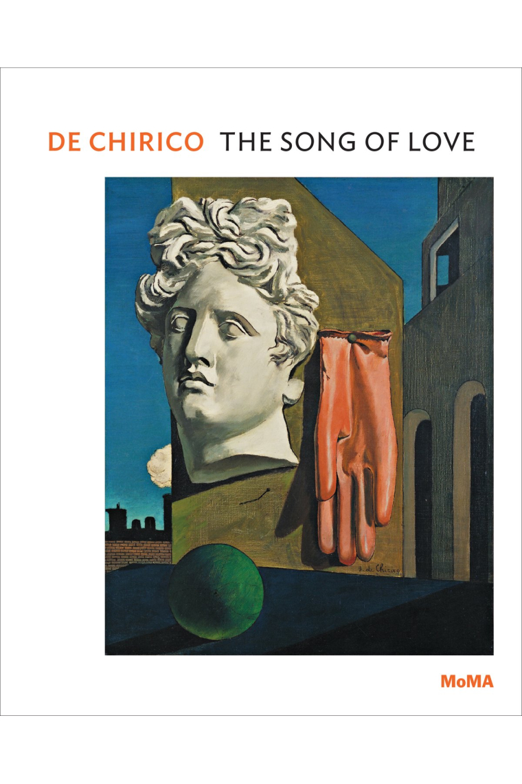 De Chirico: The Song of Love (MoMA One on One Series)