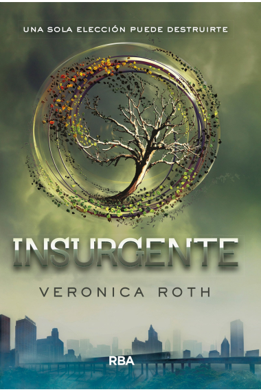 Insurgente (Trilogía Divergente 2)