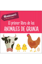 El primer libro de los ANIMALES DE GRANJA (Montessori: Un mundo de logros)