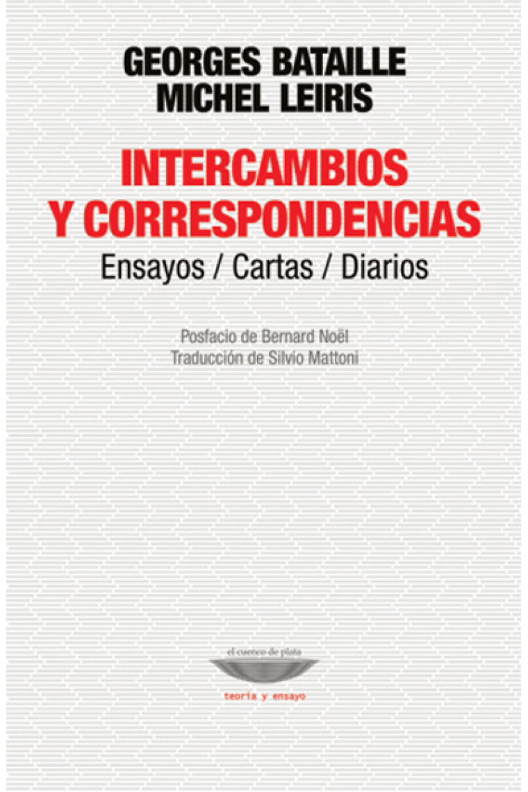 Intercambios y correspondencias (1924-1982): Ensayos / Cartas / Diarios