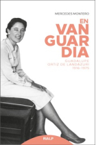 En vanguardia: Guadalupe Ortiz de Landázuri (1916-1975)