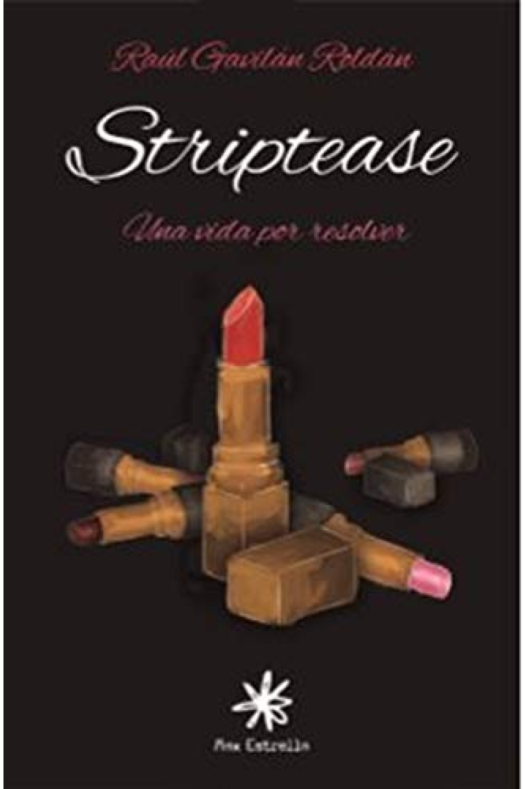 Striptease. Una vida por resolver