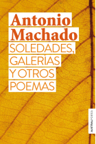 Soledades, galerías y otros poemas