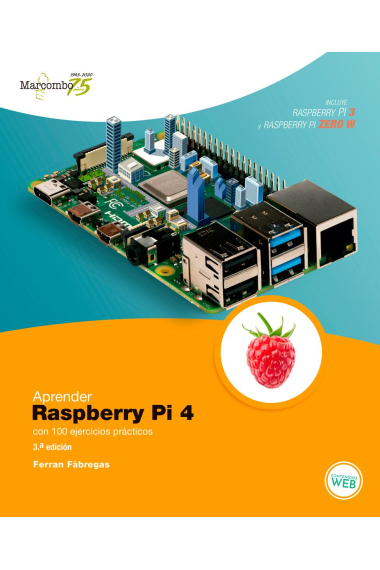 Aprender Raspberry Pi 4 con 100 ejercicios prácticos