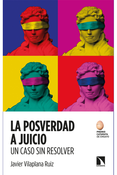 La posverdad a juicio. Un caso sin resolver