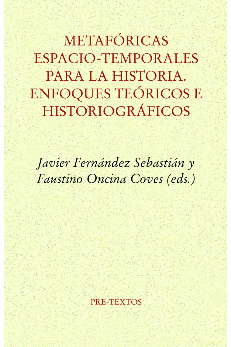 Metafóricas espacio-temporales para la historia: enfoques teóricos e historiográficos