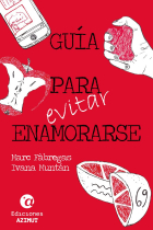 GUÍA PARA (EVITAR) ENAMORARSE