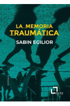 La memoria traumática. La Shoah, la represión de las dictaduras latinoamericanas y los desaparecidos del franquismo como experiencias de un nuevo fenómeno emergente en el siglo XXI