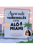 Aprende yankinglés con Aló Miami