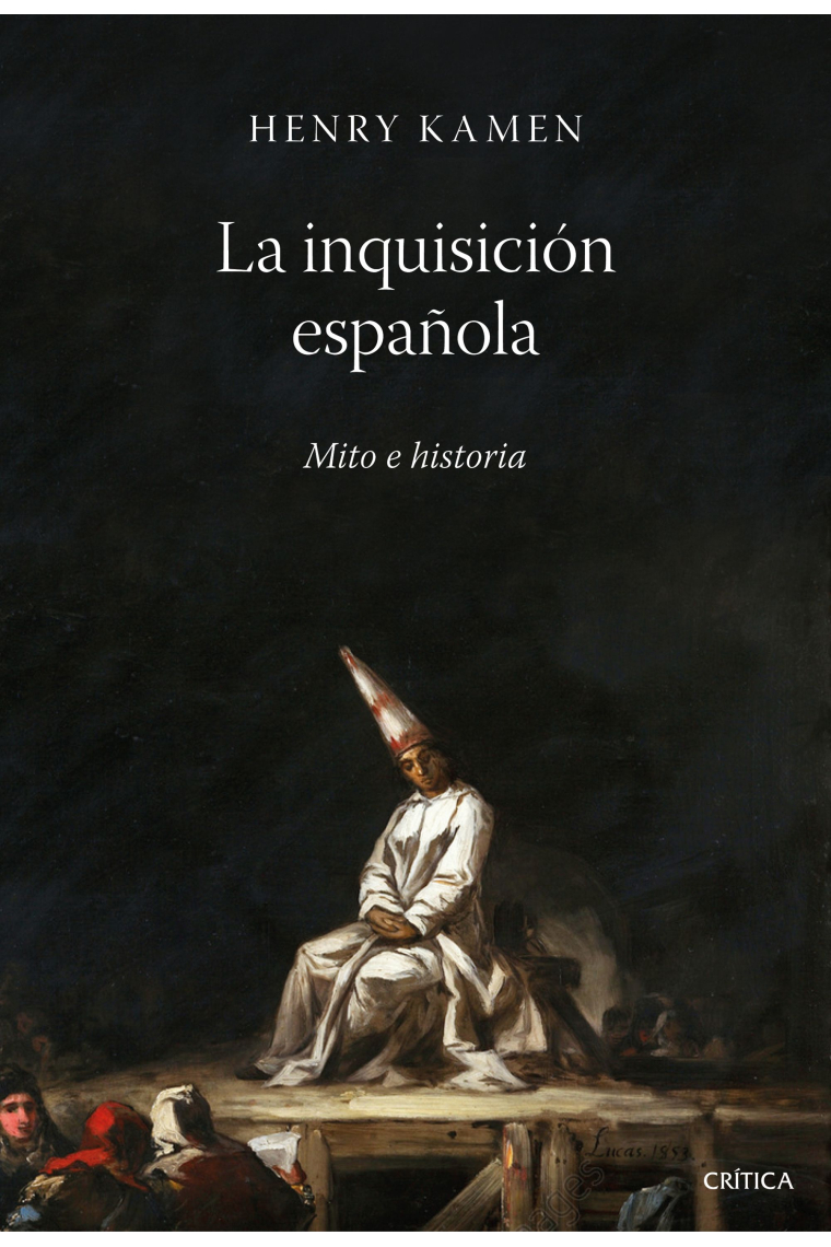 La inquisición española. Mito e historia