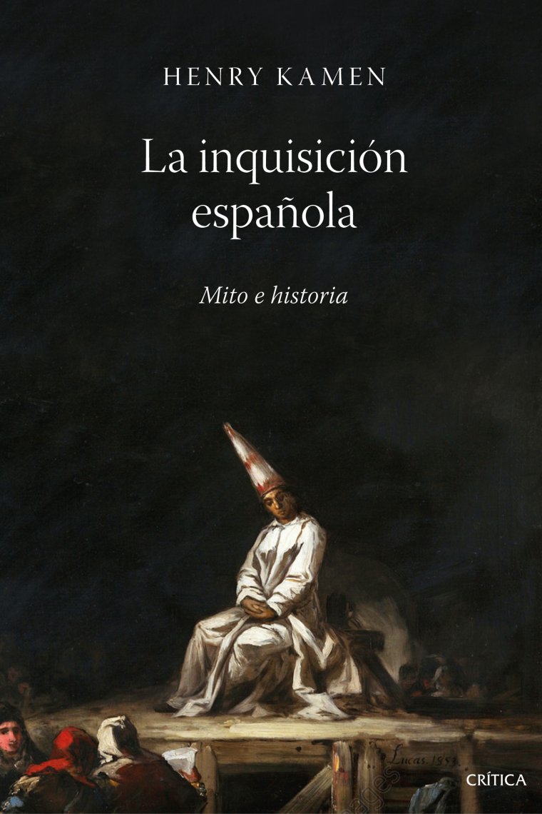 La inquisición española. Mito e historia