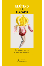 El útero. La historia secreta de nuestros comienzos