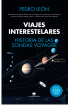 Viajes interestelares. Historia de las sondas Voyager