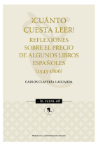 ¡Cuánto cuesta leer! Reflexiones sobre el precio de algunos libros españoles (1543-1806)