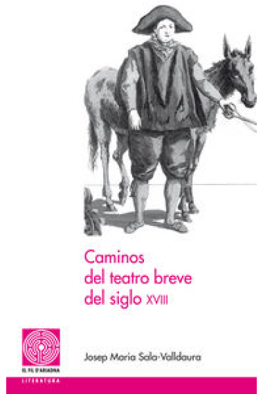 Caminos del teatro breve del siglo XVIII