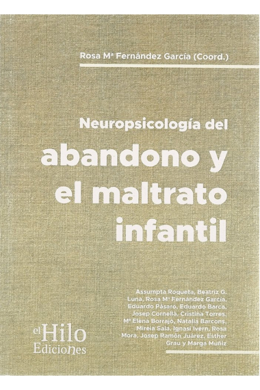 Neuropsicología del abandono y maltrato infantil