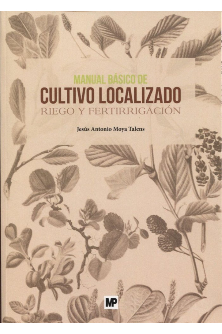 Manual básico de cultivo localizado. Riego y fertirrigación