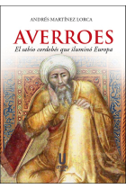 AVERROES, EL SABIO CORDOBES QUE ILUMINO EUROPA