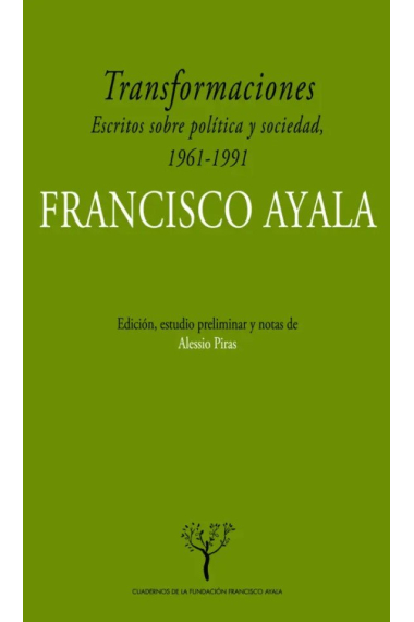 Transformaciones. Escritos sobre política y sociedad en Españ, 1961-1991