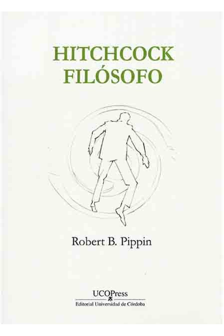 Hitchcock filósofo. Vértigo y las ansiedades del desconocimiento