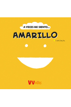 A VECES ME SIENTO... AMARILLO (VVKIDS)