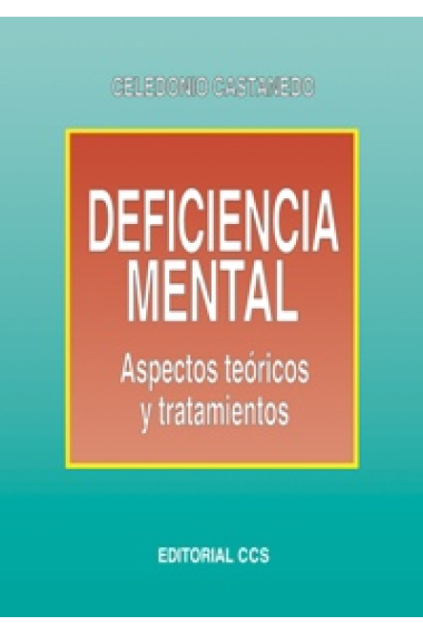 Deficiencia mental.Aspectos teoricos y tratamientos