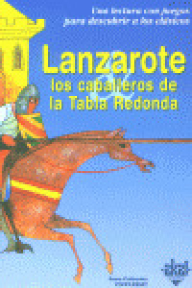 Lanzarote y los caballeros de la Tabla Redonda