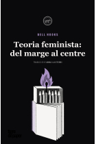 Teoría feminista: del marge al centre