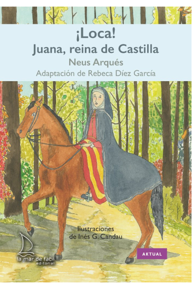 ¡Loca! Juana, reina de Castilla