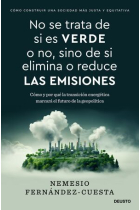 No se trata de si es verde o no, sino de si elimina o reduce las emisiones. El futuro de las políticas energéticas