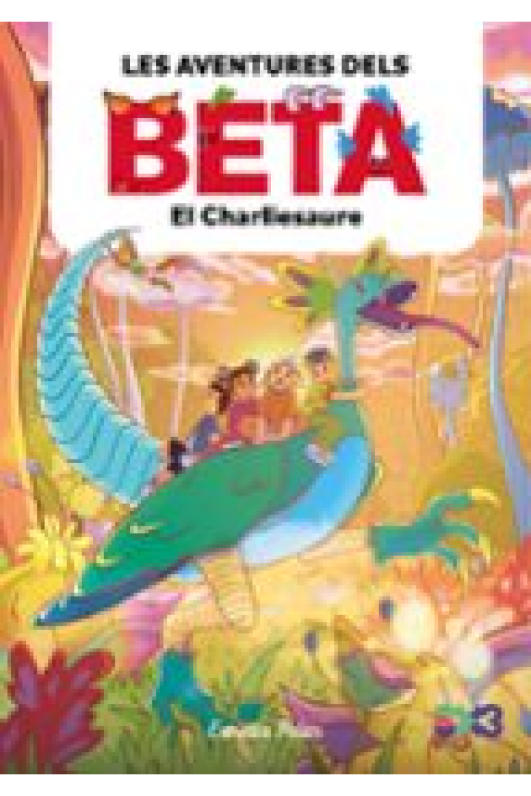 Les aventures dels Beta 2. El Charliesaure