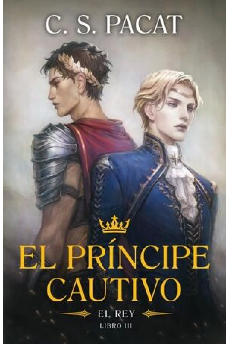 El príncipe cautivo (El rey libro 3)