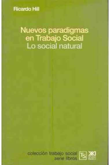 Nuevos paradigmas en trabajo social lo social natural