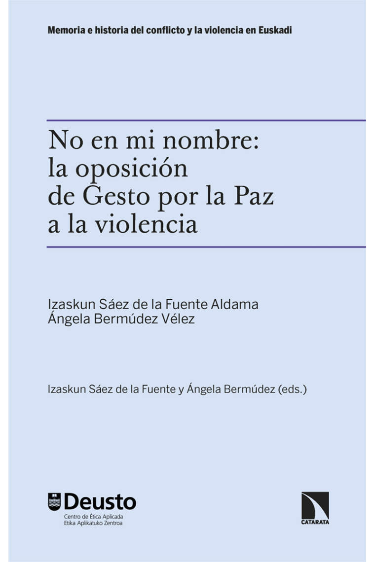 No en mi nombre: la oposición de Gesto por la Paz a la violencia