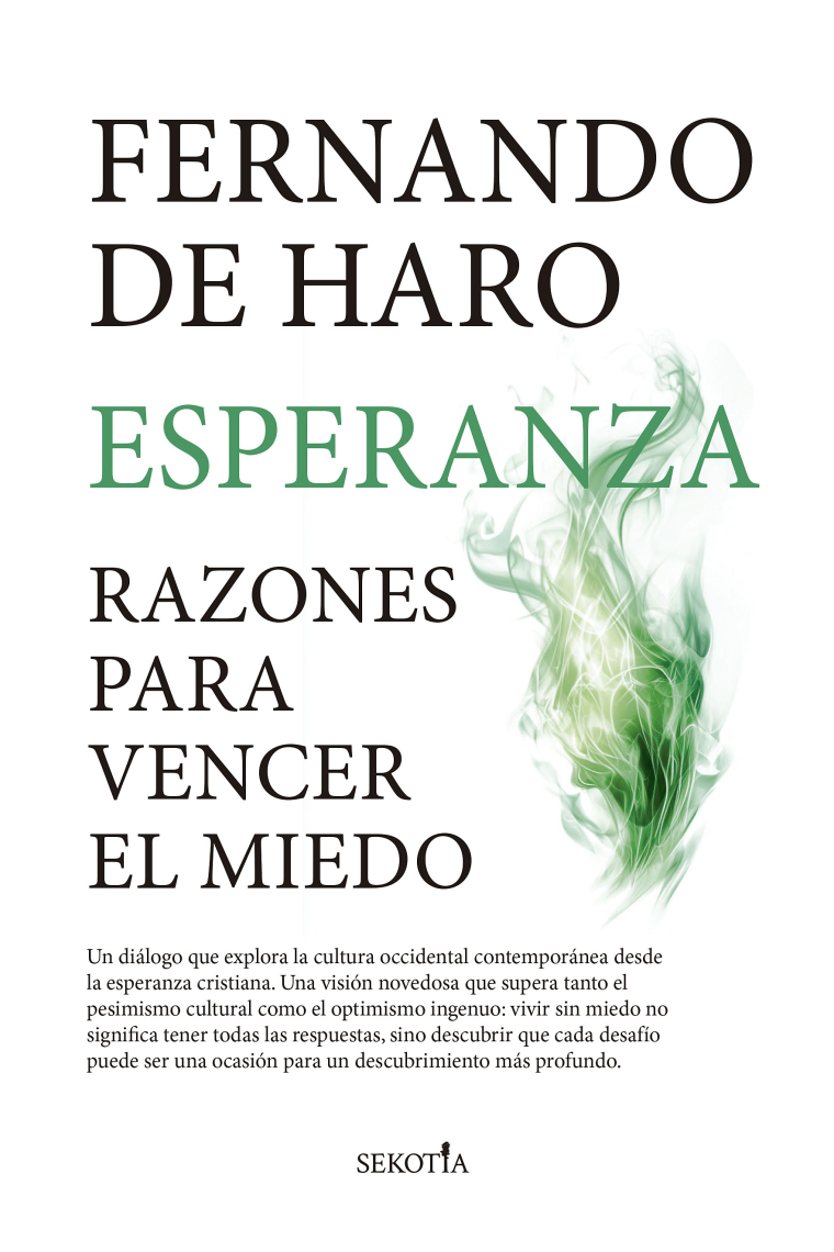 Esperanza: razones para vencer el miedo
