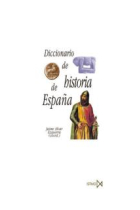 Diccionario de historia de España