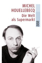 Die Welt als Supermarkt