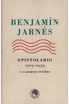 Epistolario 1919-1939/ Cuadernos Íntimos