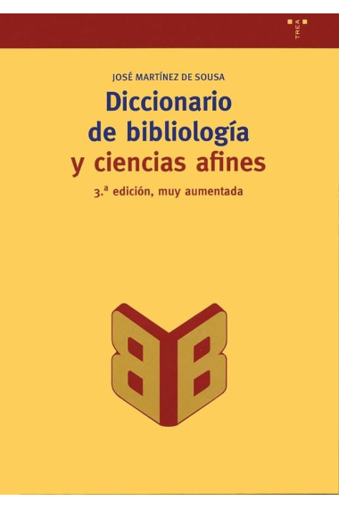 Diccionario de bibliología y ciencias afines (3ª edición muy aumentada)