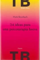 24 ideas para una psicoterapia breve (2ª edición revisada)