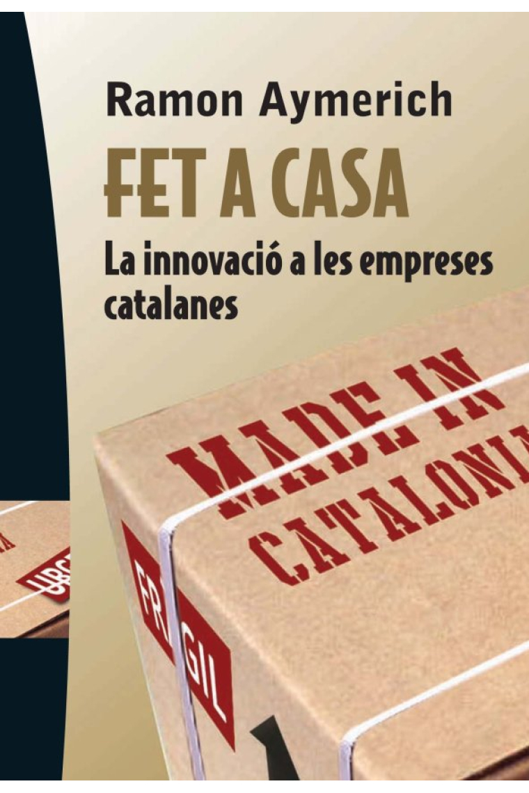 Fet a casa. La innovació a les empreses catalanes