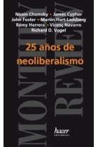 25 años de neoliberalismo