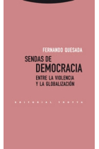 Sendas de democracia. Entre la violencia y la globalización