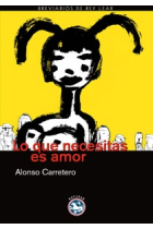 Lo que necesitas es amor (II Premio de Novela Corta de Humor José Luis Coll)