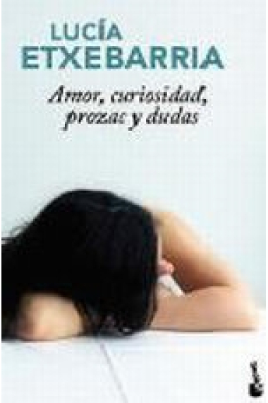 Amor, curiosidad, prozac y dudas