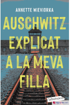 Auschwitz explicat a la meva filla