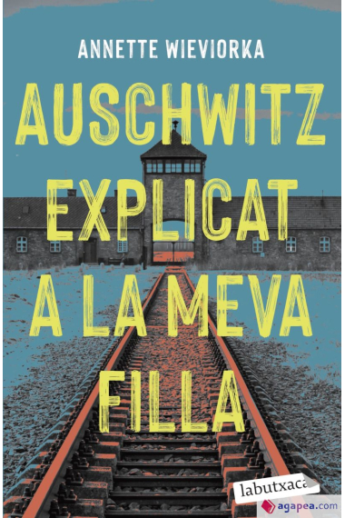 Auschwitz explicat a la meva filla