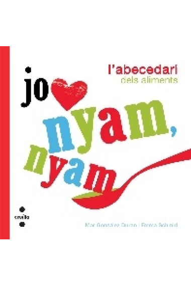 Jo, nyam nyam (l'abecedari dels aliments)