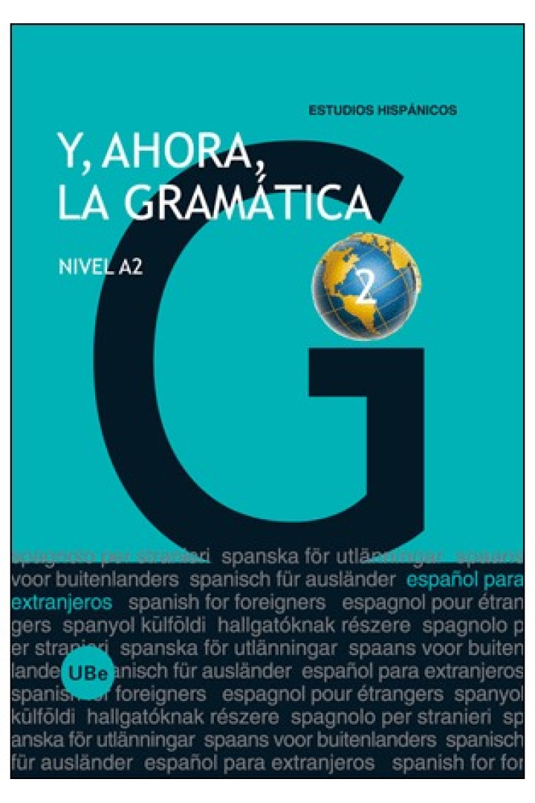 Y, ahora, la gramática 2 - Nivel A2